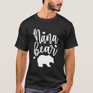 Camiseta Nana Bear Ótimo Para Avós Nanas Mimis E Mais