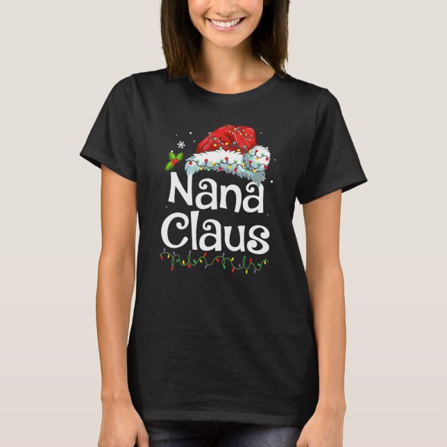 Camiseta Nana Claus  Christmas Pajama Family Matching Xmas  (Frente)