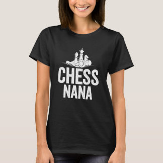 Camiseta Nana de Xadrez de Um Jogador de Xadrez Nana Avó