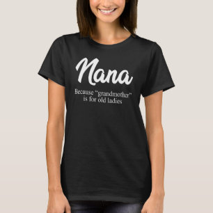 Camiseta Nana Definição Vovó Anúncio Nana Mãe'