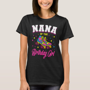 Camiseta Nana do Birthday Girl Roller Skates Bday Skati