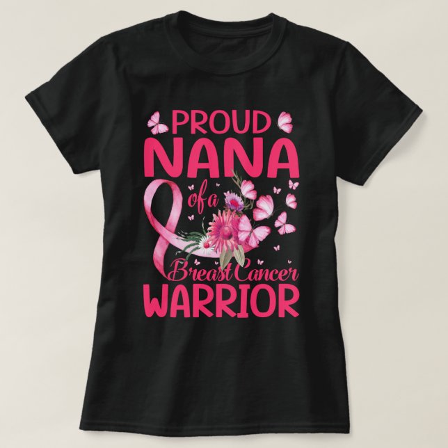 Camiseta Nana Orgulhosa De Um Guerreiro Do cancer Da Mama (Frente do Design)