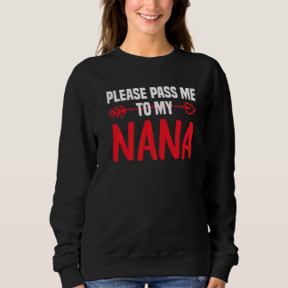 Camiseta Nana querida, por favor me passe para minha Nana,
