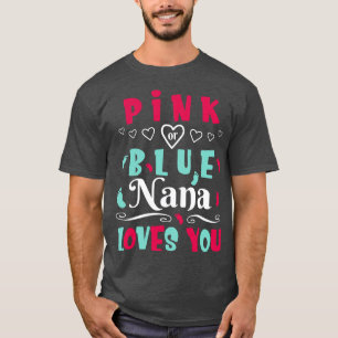 Camiseta Nana Rosa Ou Azul Te Ama Feliz Primeiro Gordura Mã