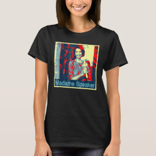 Camiseta Nancy Pelosi Madame Auto-falante