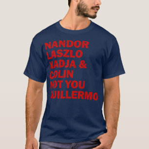 Camiseta Nandor Laszlo Nadja E Colin Não Você Guillermo