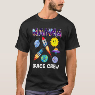 Camiseta Nanna Space Crew Nanna Do Birthday Boy Astrona