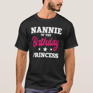 Camiseta Nannie Of The Birthday Princess Party Bday Celebra