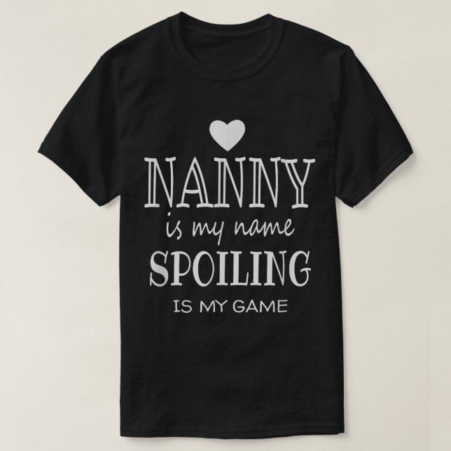 Camiseta Nanny é o meu nome Dons Gráficos Engraçados para N (Frente do Design)