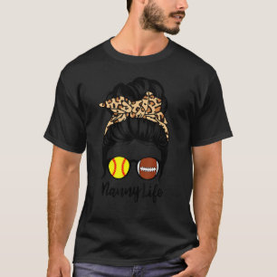 Camiseta Nanny Life Messy Bun Hair Engraçado Futebol Softba