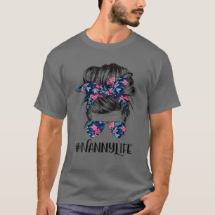 Camiseta Nanny Life Messy Hair Bun Flor Mulher da Mãe