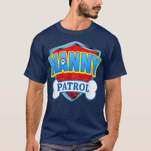 Camiseta Nanny Patrol, Mãe, Pai Para Homens Mulheres
