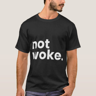Camiseta Não Acordar Movimento Anti-Acordar Definição E Sig