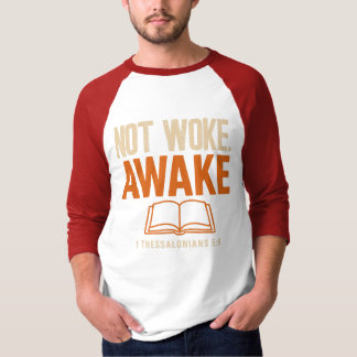Camiseta Não Acordou, Acordou 1 Salónica 5:6