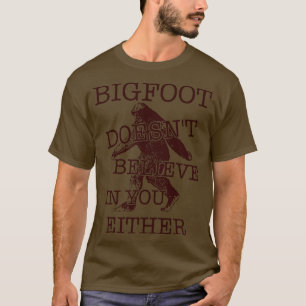 Camiseta Não Acredita Em Você, Nem Na Criptozoologia