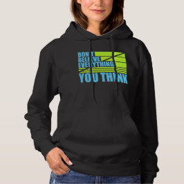 Camiseta Não Acredite em Tudo o que Você Pensa Sabedoria Pl