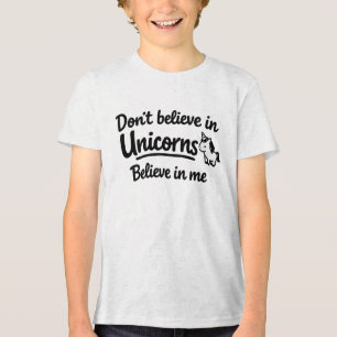 Camiseta Não acredite em Unicórnios - Acredite em mim