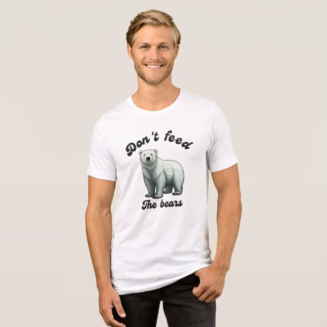 Camiseta Não Alimente Os Ursos (Frente Completa)