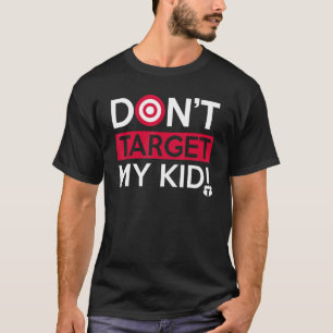 Camiseta Não Alvo Meu Filho Dizendo Cotação Para Homens Mul