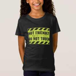 Camiseta Não Amigável Não Tocar