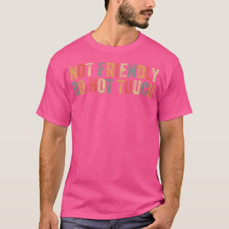 Camiseta Não Amigável Não Toque Humor de Introvertido Engra