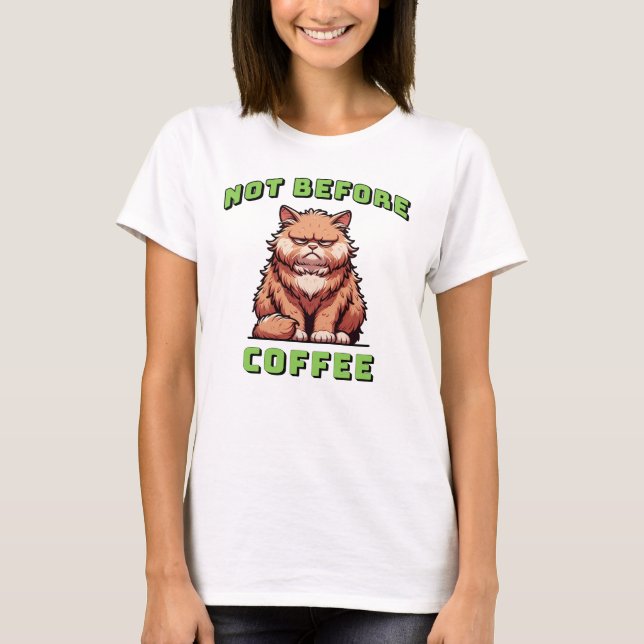 Camiseta Não Antes do Café (Frente)