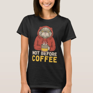 Camiseta Não Antes Do Café, Gato De Gato De Café, Mug De Ma