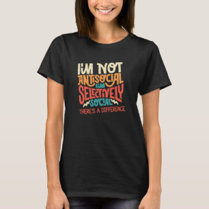 Camiseta Não Antisocial Im Seletivamente Social Sarcástico
