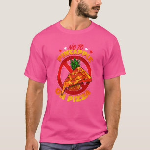 Camiseta Não Ao Abacaxi Na Pizza Comida Ventilador Anti Hav