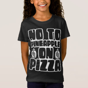 Camiseta Não Ao Abacaxi Na Pizza Havaí Dizendo Havaí