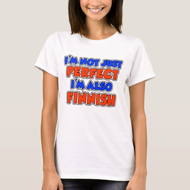 Camiseta Não Apenas Finlandês Perfeito (Frente)