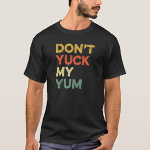 Camiseta Não atire meu ventilador de Yum Foodie Comida come