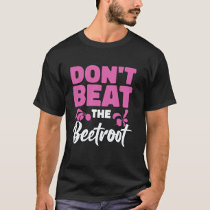 Camiseta Não Bata na Beterraba Dieta Vegana à Base de Plant
