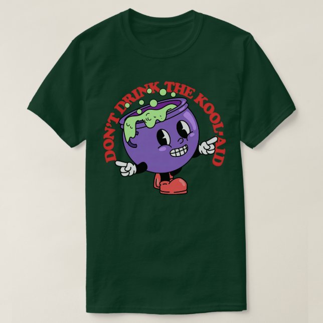 Camiseta Não Beba A KoolAid 2 (Frente do Design)