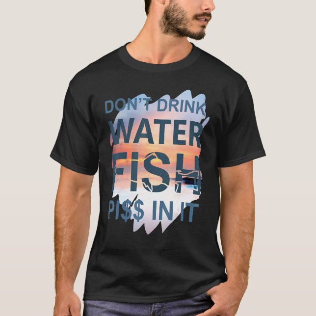 Camiseta Não Beba Água  Pescaria (Frente)
