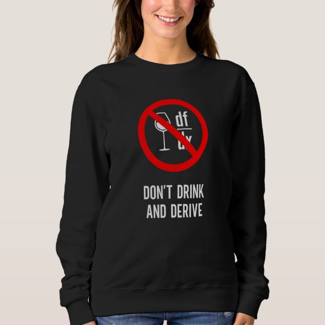 Camiseta Não Beba e Derive Matemático Físico Professor (Frente)
