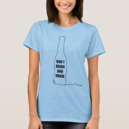 Camiseta Não Beba e Desenhe