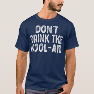 Camiseta Não Beba O Desenho Do Templo Do Kool Aid