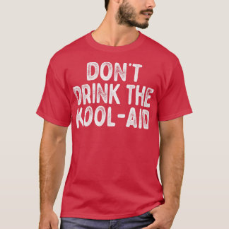 Camiseta Não Beba O Desenho Do Templo Do Kool Aid