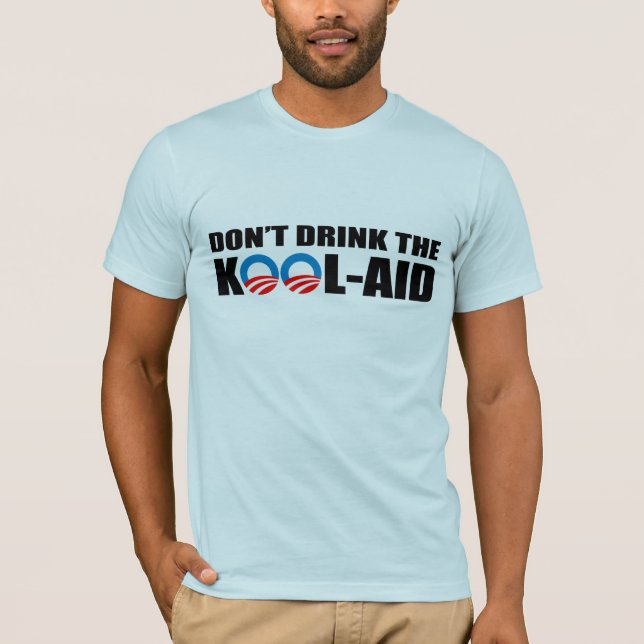 CAMISETA NÃO BEBA O KOOL-AID (Frente)