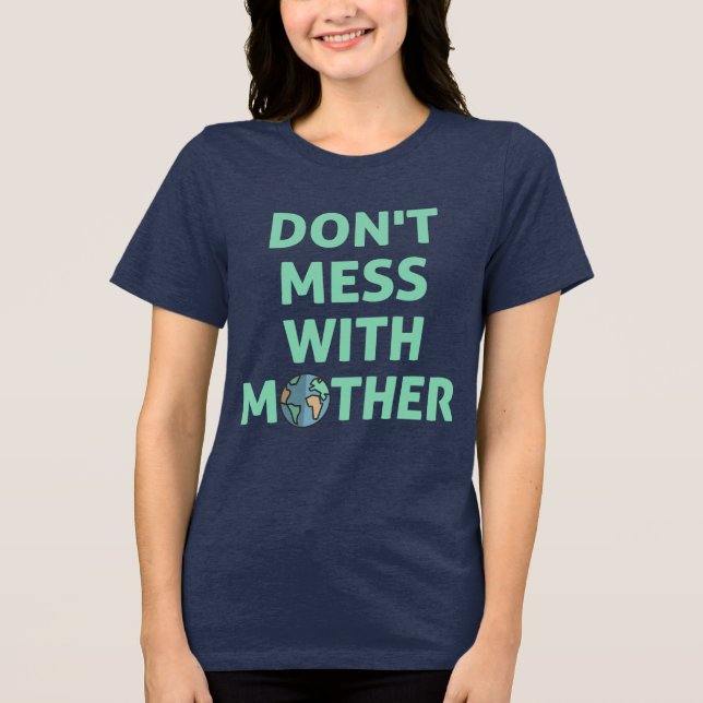 Camiseta Não brinque com a mãe! (Frente)