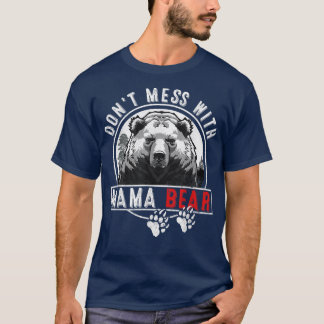 Camiseta Não brinque com a mamãe Ursa - Engraçado Urso da M