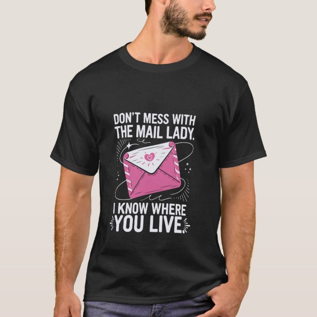 Camiseta Não Brinque com a Senhora do Correio Diversão Post (Frente)