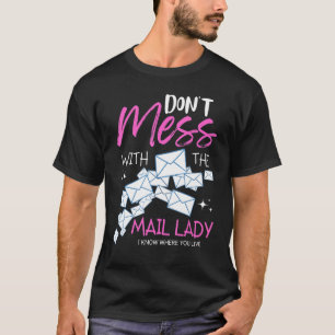 Camiseta Não Brinque Com a Senhora do Correio Serviço Posta