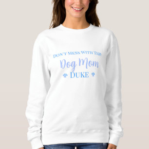 Camiseta Não Brinque Com Esta Mãe de Cachorro - Nome do Cac