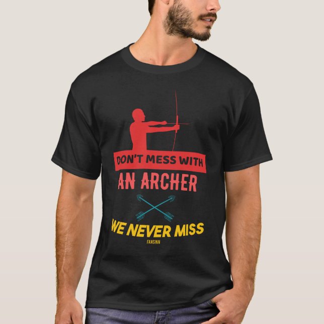Camiseta Não brinque com nunca um Archer que sentimos falta (Frente)