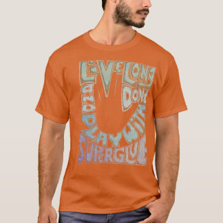 Camiseta Não brinque com Super Glue