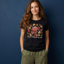 Camiseta Não brinque comigo pela escolha profissional femin