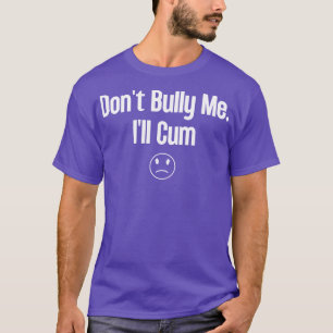 Camiseta Não Bully Me Ill 1