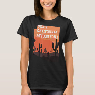 Camiseta Não California Meu Deserto Vintage Arizona e Sag